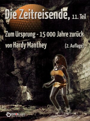 cover image of Die Zeitreisende, Teil 11